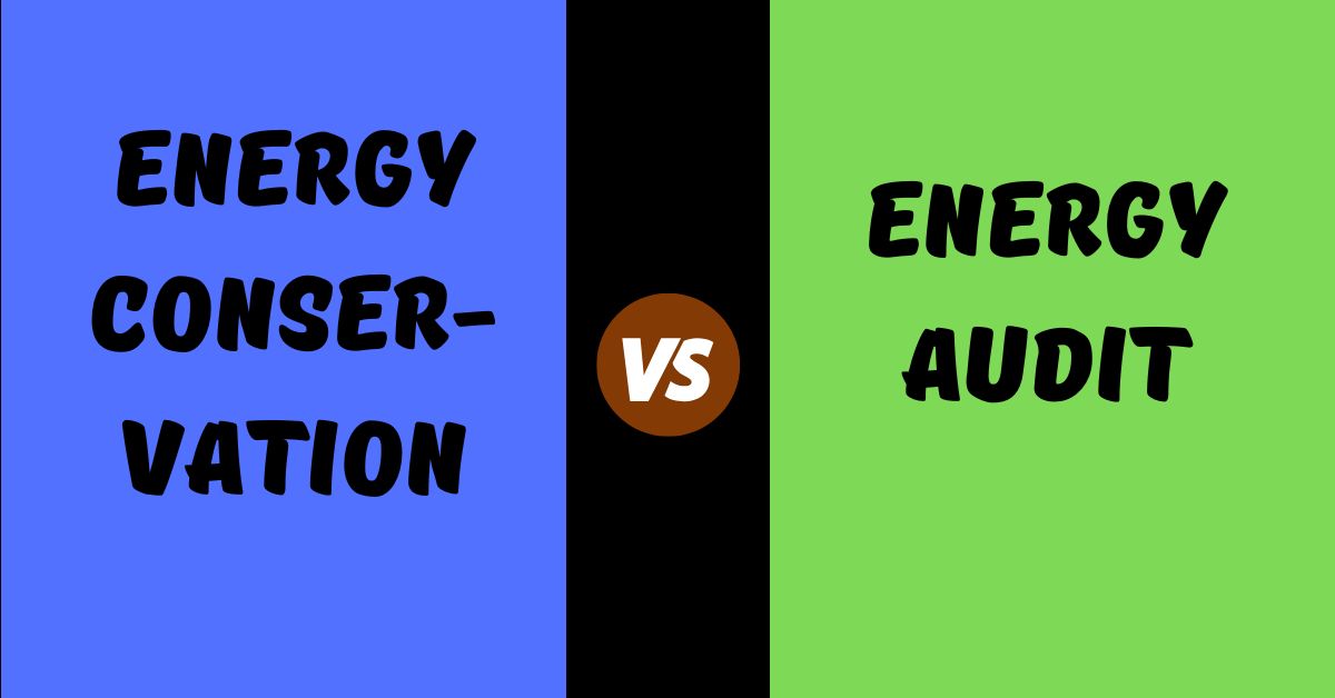 difference between energy conservation and energy audit