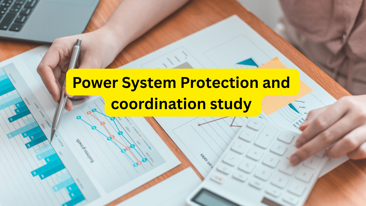 Power System Protection Coordination Study